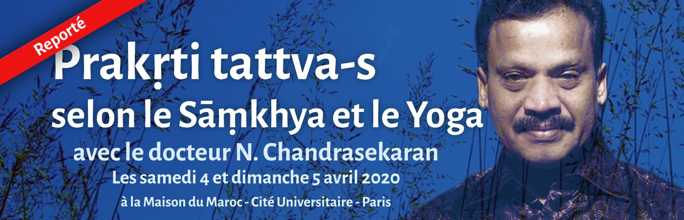 Prakṛti tattva-s selon le Sāṃkhya et le Yoga Avec le Dr N. Chandrasekaran