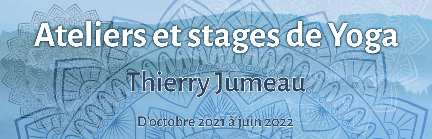 Ateliers et stages de yoga par Thierry Jumeau